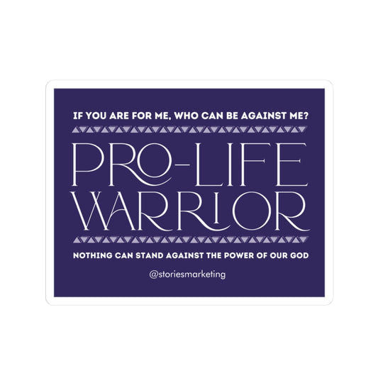 Pro-Life Warrior Sticker