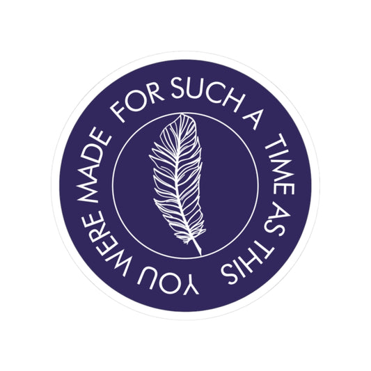 For A Time As This Sticker