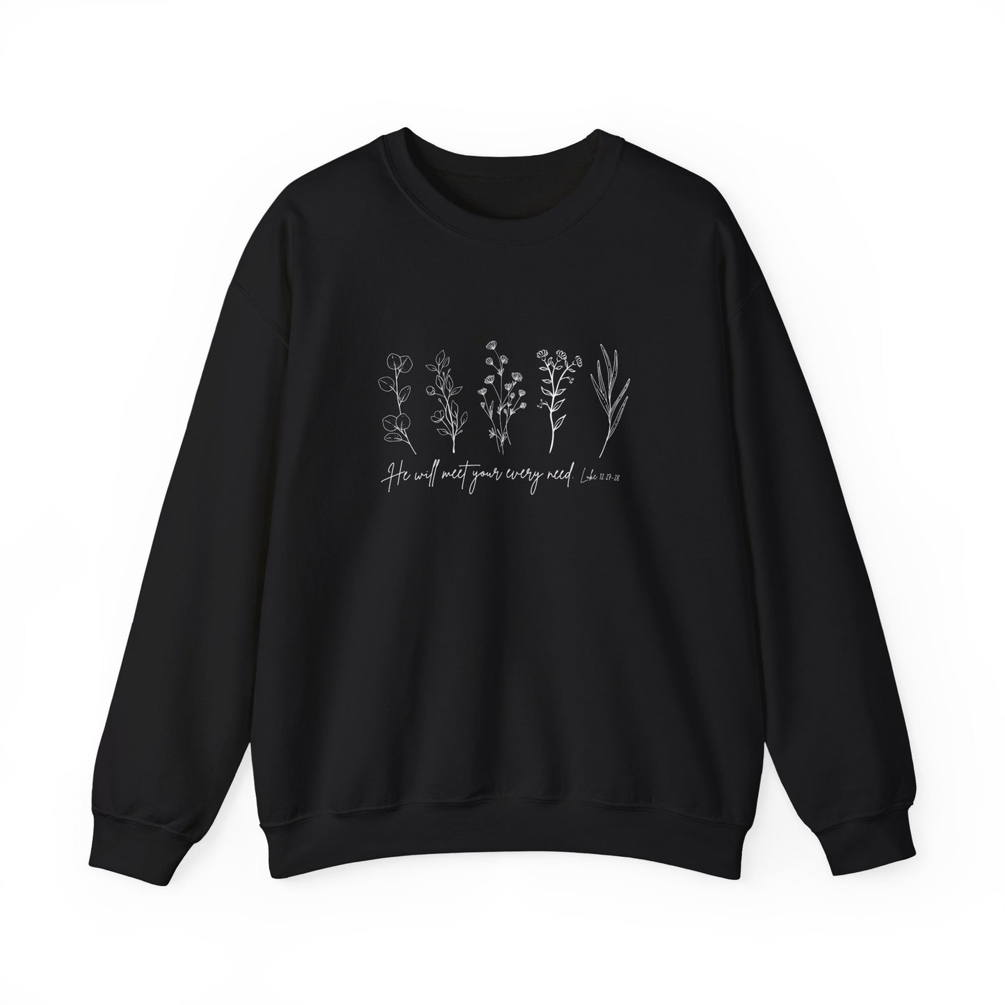 He Will Meet You at Your Every Need Crewneck Sweatshirt