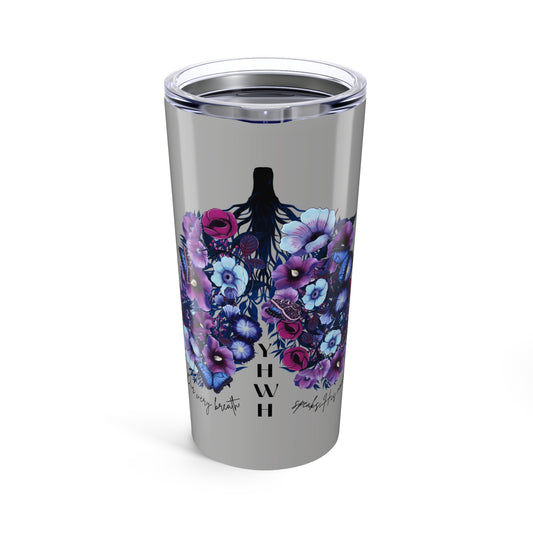 Every Breath Tumbler 20oz