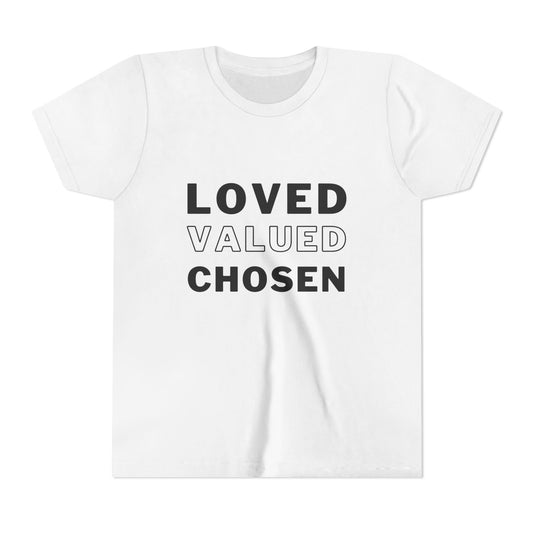Loved, Valued, Chosen Youth Black T-Shirt