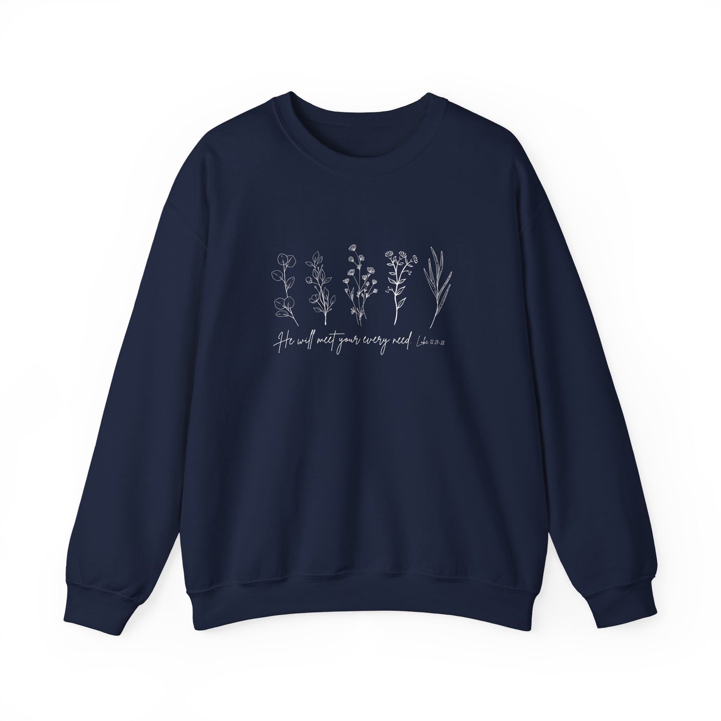 He Will Meet You at Your Every Need Crewneck Sweatshirt