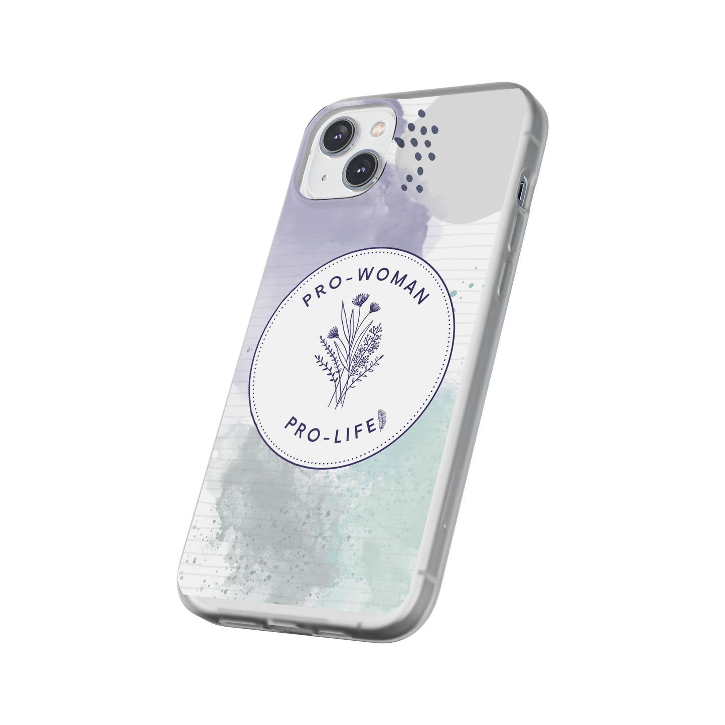 Pro-Woman Pro-Life Phone Case