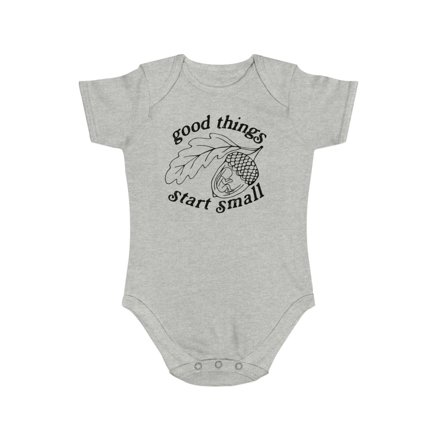 Good Things Start Small Onesie