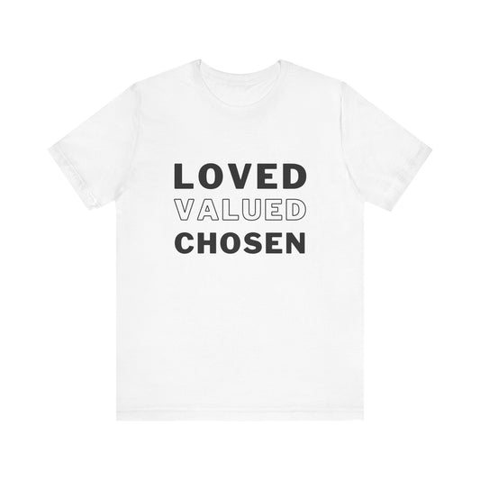 Loved, Valued, Chosen Adult Black T-Shirt