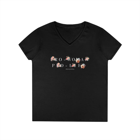 Pro Woman Pro Life V-Neck T-Shirt