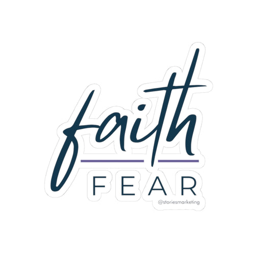 Faith over Fear Sticker
