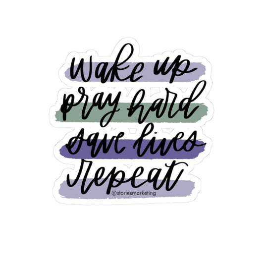 Wake Up, Pray Hard Stickers