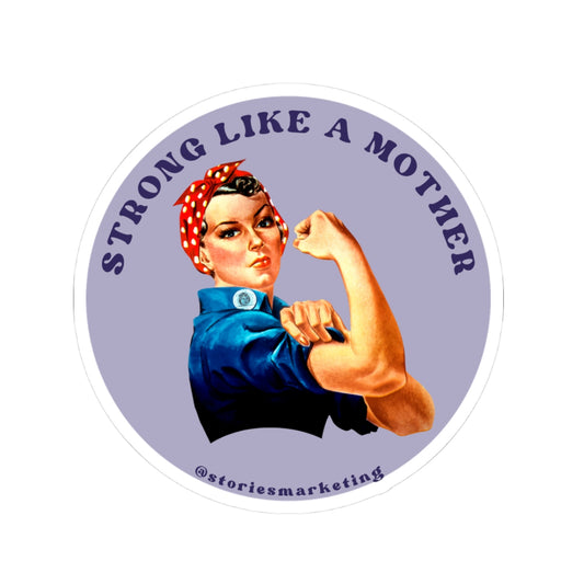 Strong Like a Mother Sticker